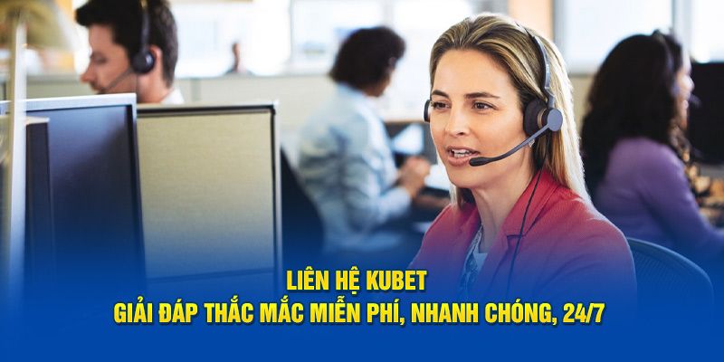 Đôi nét cơ bản về hệ thống hỗ trợ của Kubet